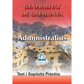 Administratius de la generalitat de Catalunya. Test i supósits prátics..