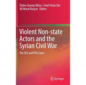 Violent Non-state Actors and the Syrian Civil War: The ISIS and YPG Cases