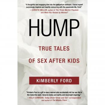 Hump: True Tales of Sex After Kids