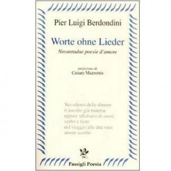 Worte ohne Lieder. Novantadue poesie d'amore