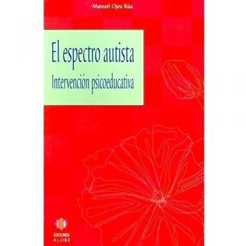 El espectro autista: Intervención psicoeducativa.