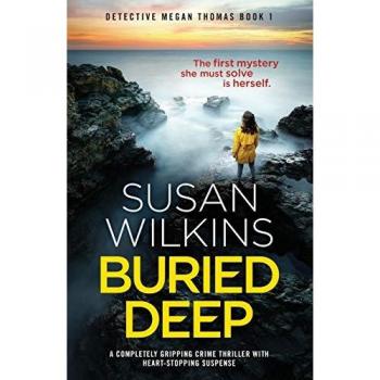 Buried Deep: A gripping crime thriller with heart-stopping suspense