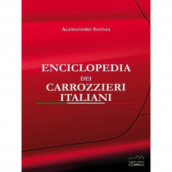 Enciclopedia dei carrozzieri italiani. Ediz. illustrata