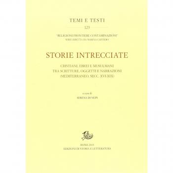 Storie intrecciate. Cristiani, ebrei e musulmani tra scritture, oggetti e narrazioni