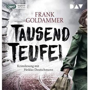 Tausend Teufel: Ungekürzte Lesung mit Heikko Deutschmann (1 mp3-CD)