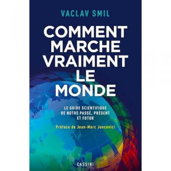 Comment marche vraiment le monde