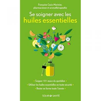 Se soigner avec les huiles essentielles
