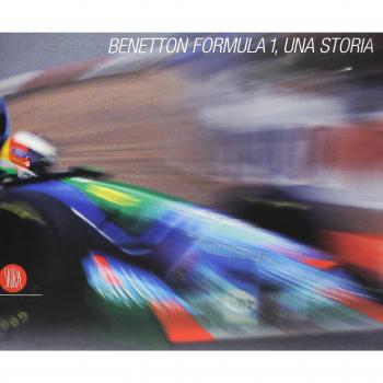 Benetton Formula 1. Una storia. Ediz. italiana e inglese