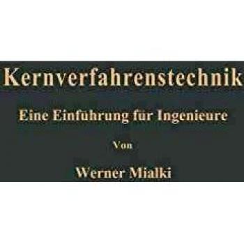 Kernverfahrenstechnik: Eine Einführung für Ingenieure