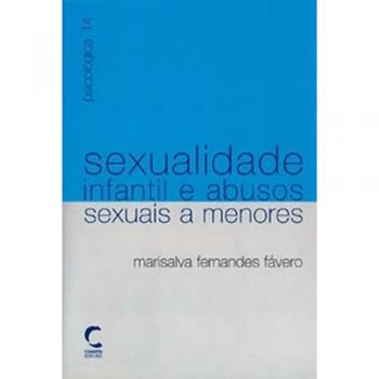 SEXUALIDADE INFANTIL E ABUSOS SEXUAIS A MENORES
