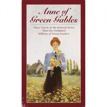 Anne of Green Gables, 3-Book Box Set, Volume I: Anne of Avonlea; Anne of the Island; Anne of Green Gables
