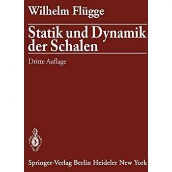 Statik und Dynamik der Schalen