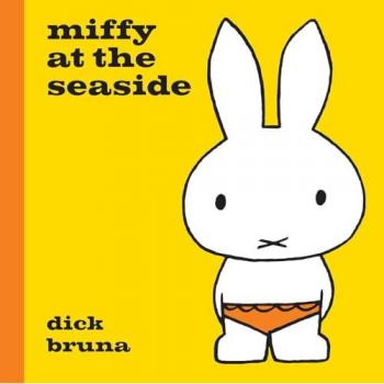Dick Bruna Miffy at the Seaside