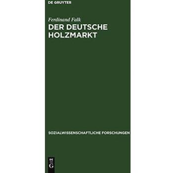 Der deutsche Holzmarkt: die Machtverhältnisse als ökonomisch-soziologisches Problem
