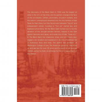 The Black Giant: A History of the East Texas Oil Field and Oil Industry Skulduggery & Trivia