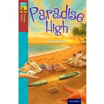 Oxford Reading Tree TreeTops Fiction: Level 15: Paradise High, Dalton, Annie, Go