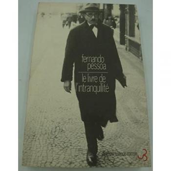 LE LIVRE DE L'INTRANQUILITE DE BERNARDO SOARES. Tome 3 (Chr.Bourgois)