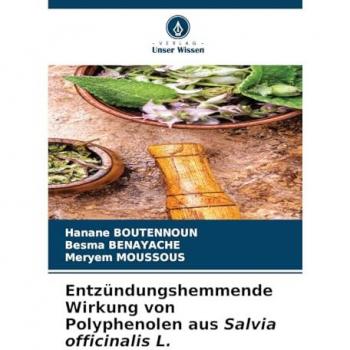Boutennoun, Hanane: Entzündungshemmende Wirkung von Polyphenolen aus Salvia officinalis L.