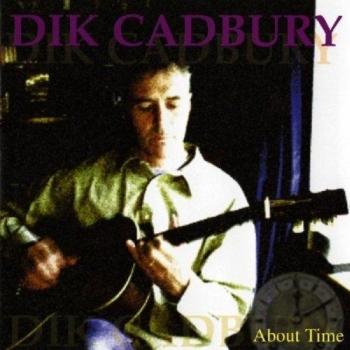 Dik Cadbury About Time (CD)