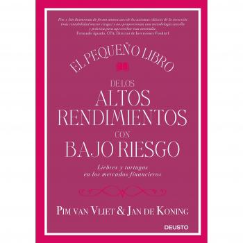 EL PEQUEÑO LIBRO DE LOS ALTOS RENDIMIENTOS CON BAJO RIESGO