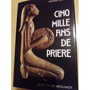 Cinq mille ans de prière