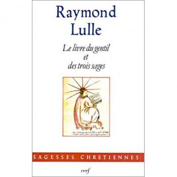 Le Livre du gentil et des trois sages