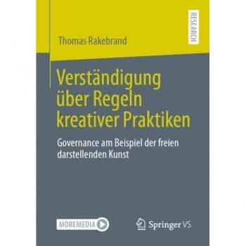 Verständigung über Regeln kreativer Praktiken: Governance am Beispiel der freien darstellenden Kunst