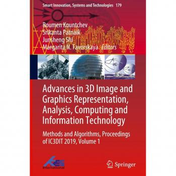 Advances in 3D Image and Graphics Representation Analysis Computing and Information Technology