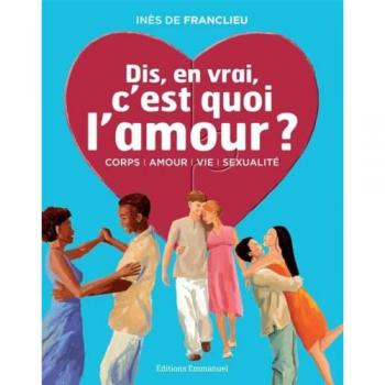 Inès de Franclieu Dis, En Vrai, C'Est Quoi L'Amour ?