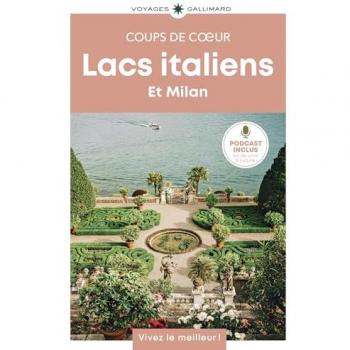 Lacs italiens et Milan