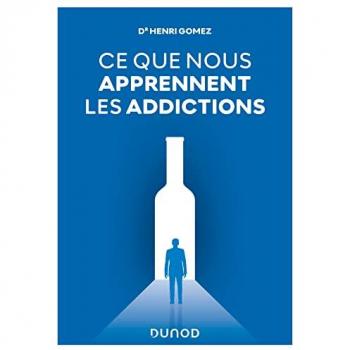 Ce que nous apprennent les addictions