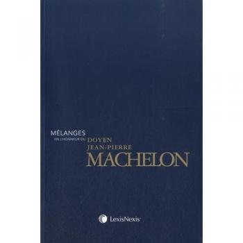 Melanges en l honneur du doyen jean pierre machelon