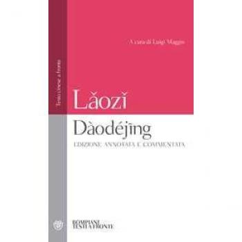 Daodejing. Testo cinese a fronte
