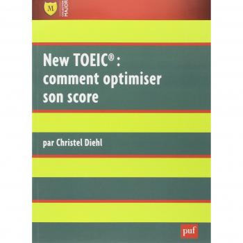 New TOEIC : comment optimiser son score : Explications et exercices corrigés