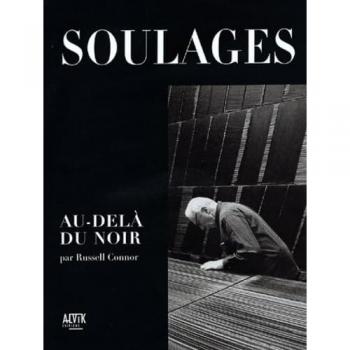 Pierre Soulages : Au-delà du noir (Art Contemporai)