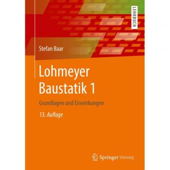 Baar, Stefan: Lohmeyer Baustatik 1