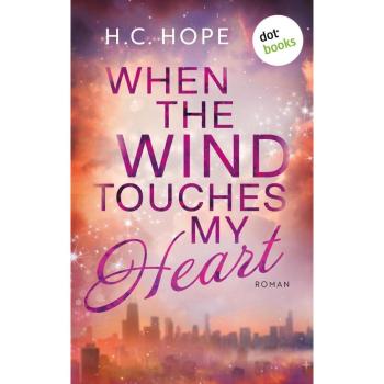 When the Wind touches My Heart