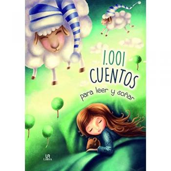 1.001 Cuentos para Leer y Soñar (Gran Libro de Cuentos)