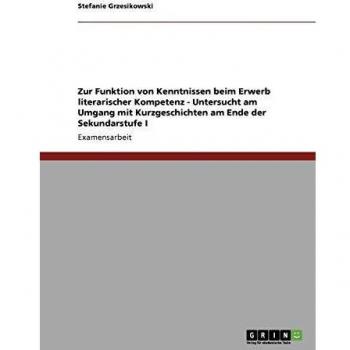 Zur Funktion von Kenntnissen beim Erwerb literarischer Kompetenz