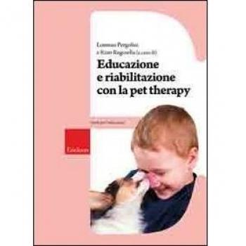Educazione e riabilitazione con la pet therapy