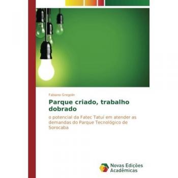 Gregolin, Fabiano: Parque criado, trabalho dobrado