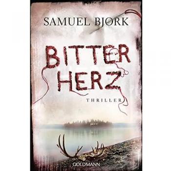 Bitterherz: Thriller