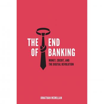The End of Banking
