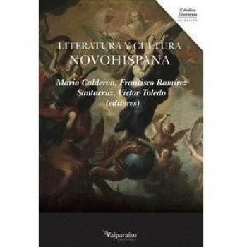 Literatura y cultura novohispana (Tapa blanda).