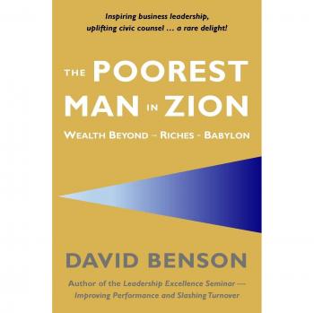 The Poorest Man in Zion: Wealth Beyond the Riches of Babylon