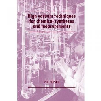 High Vacuum Techniques Chemical Syn