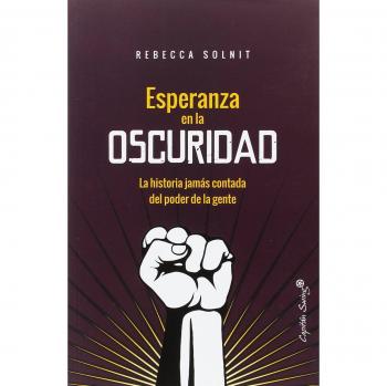 Esperanza en la oscuridad. La historia jamás contada del poder de la gente