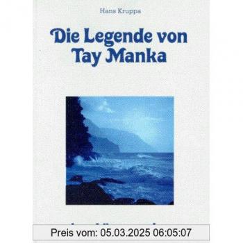 Die Legende von Tay Manka