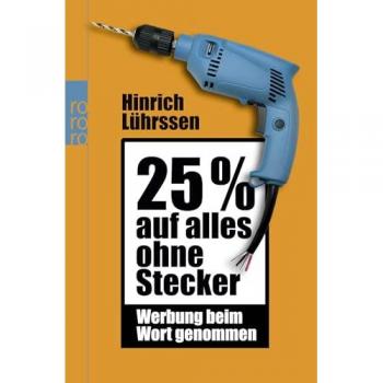 Hinrich Lührssen 25 Prozent Auf Alles Ohne Stecker: Werbung Beim Wort Genommen