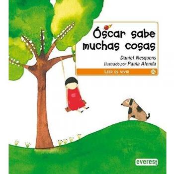 Oscar sabe muchas cosas/ Oscar Knows a Lot of Things, Leer Es Vivir